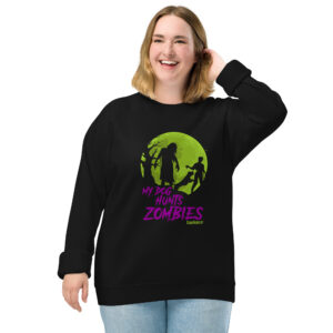 My Dog Hunts Zombies - Unisex Organic Sweatshirt