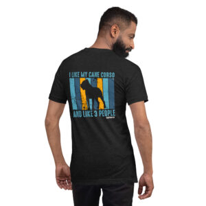I like my Cane Corso and like 3 people Unisex T- Shirt